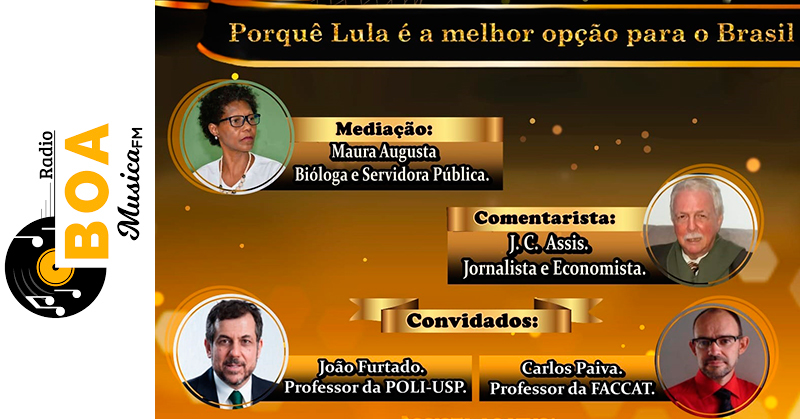 Programa Economia Política em Foco – Rádio Boa Música FM | Porquê Lula é a melhor opção para o Brasil