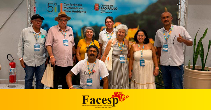 Lideranças da FACESP participam da 5ª Conferência Municipal do Meio Ambiente para debater o Enfrentamento às Mudanças Climáticas